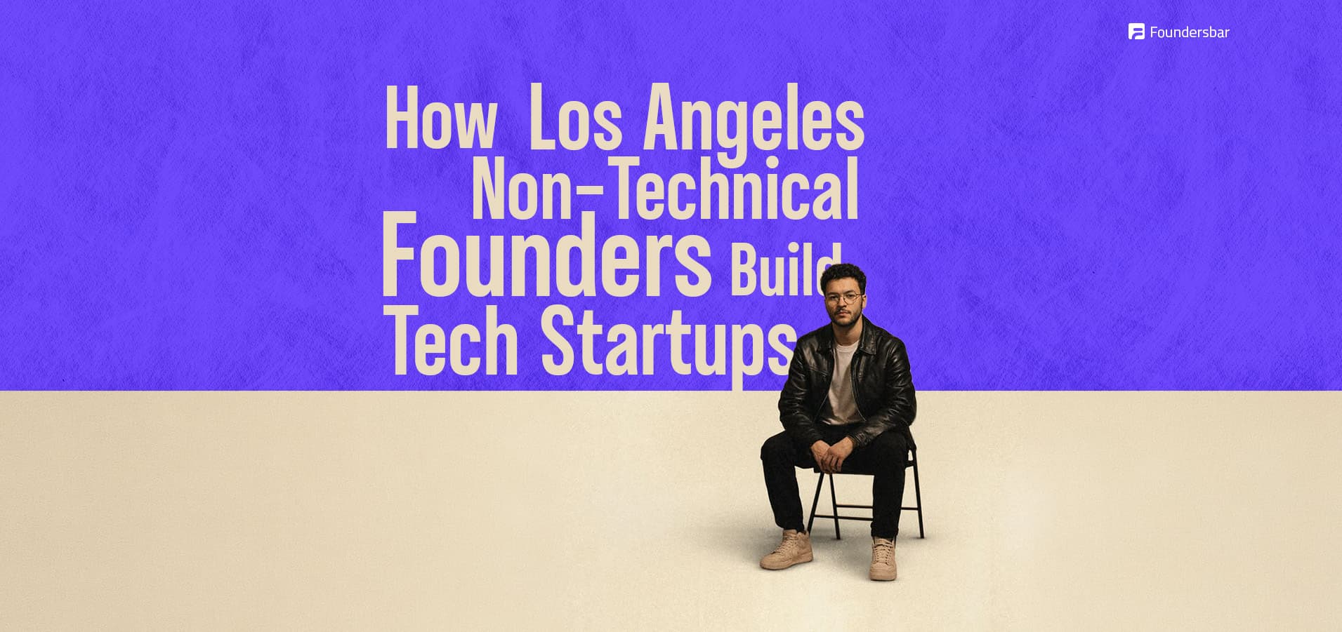 How Non-Technical Founders in Los Angeles Can Build Successful Software Companies in 2026 