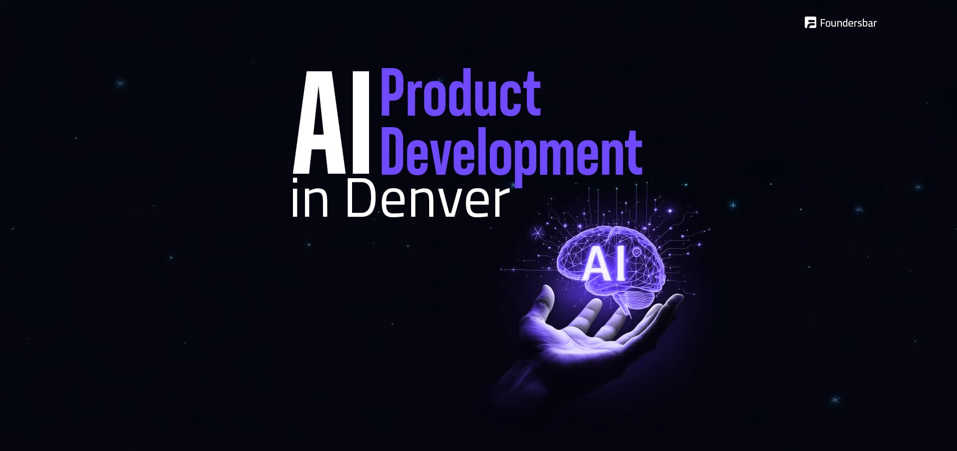 AI Product Development in Denver: Costs, Teams & Technology Choices 