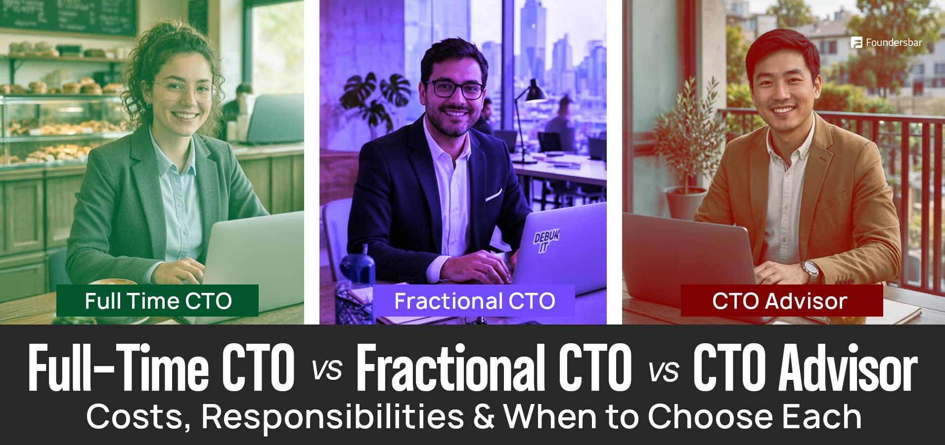 Comparison chart of fractional CTO vs full-time CTO vs CTO advisor showing hours, costs, equity, responsibilities, and best-fit startup stage