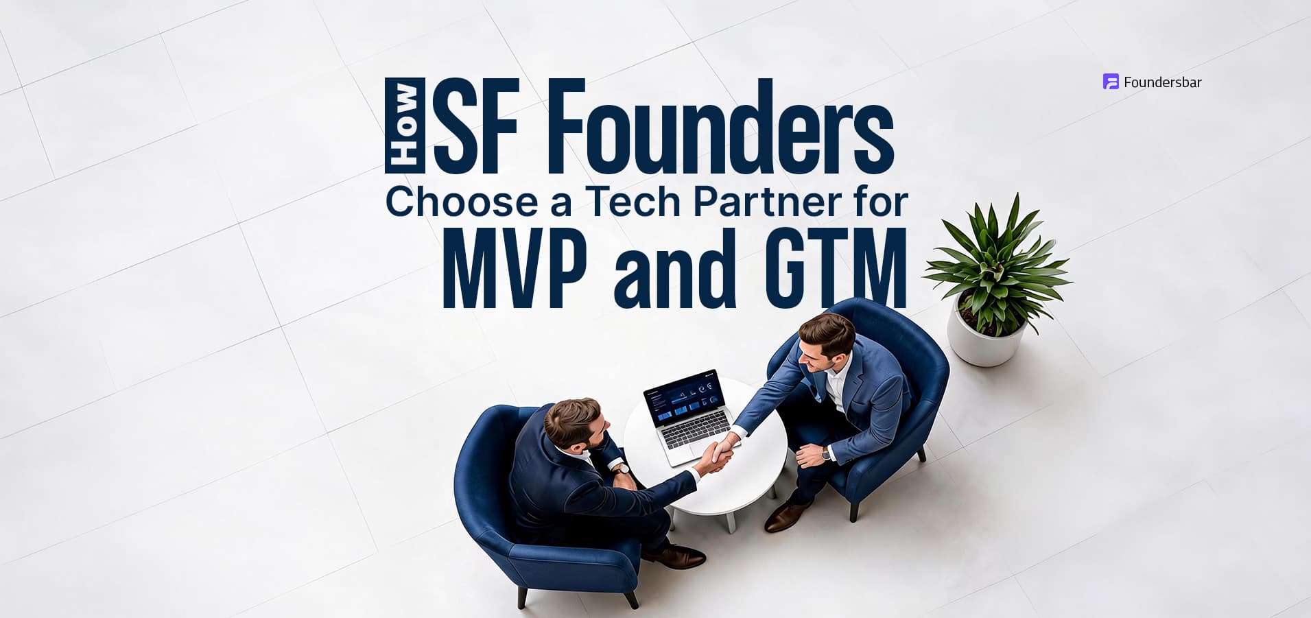 San Francisco founders evaluating a tech partner for fixed-scope MVP development and go-to-market execution, focusing on IP ownership, timeline, and startup budgets