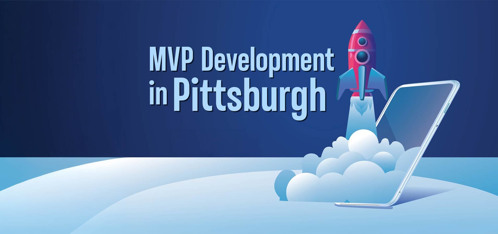 MVP Development in Pittsburgh: Costs, Scope, and Building for Real Buyers
