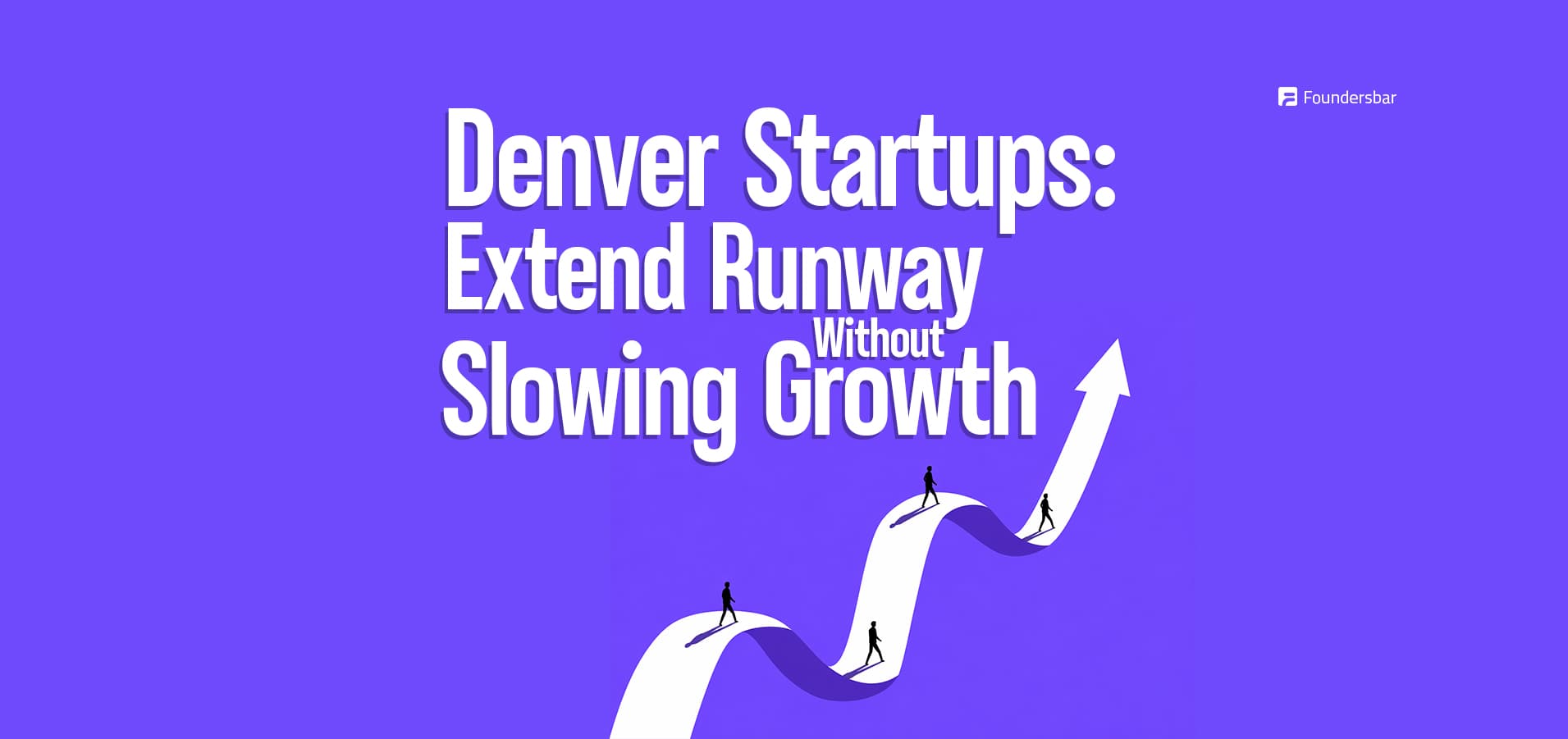 Denver startup founders extending runway through lean teams, tighter product scope, revenue growth, flexible talent, and cost-efficient technology decisions.